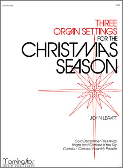 J. Leavitt: Three Organ Settings for the Christmas Seas, Org