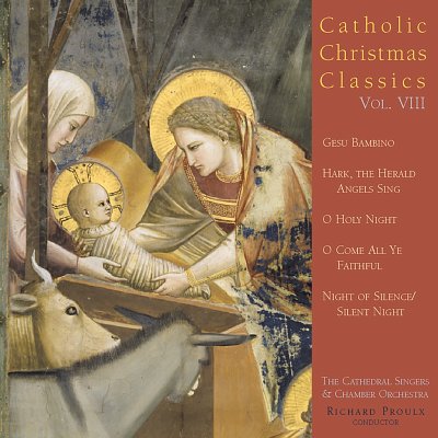 R. Proulx: Catholic Classics, Volume 8, Ch (CD)