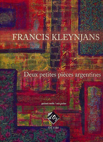 F. Kleynjans: Deux petites pièces argentines, opus 251, Git