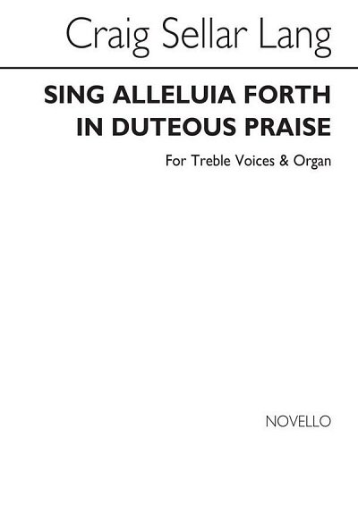 Sing Alleluia Forth In Duteous Praise (Chpa)