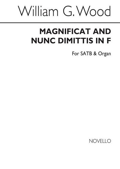 W.G. Wood: Magnificat And Nunc Dimittis In F, GchOrg (Chpa)