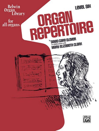 D.C. Glover: Organ Repertoire, Level 6, Org