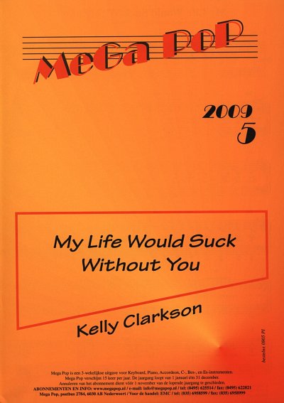 Clarkson Kelly: My Life Would Suck Without You Mega Pop 2009