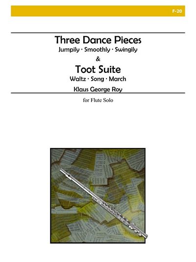 Three Dance Pieces and Toot Suite, Fl