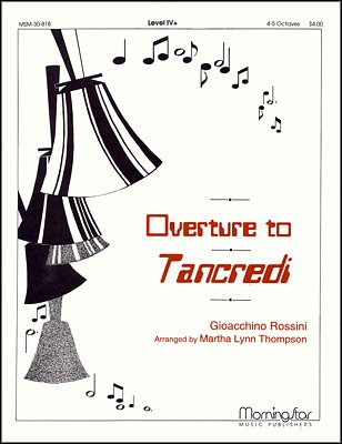 M.L. Thompson: Overture to Tancredi, HanGlo