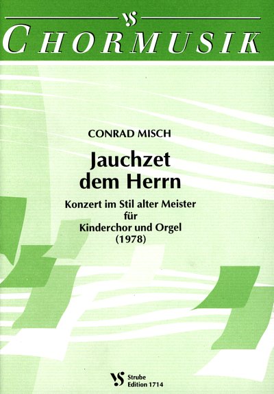 AQ: C. Misch: Jauchzet dem Herrn, Kch3Org (Part.) (B-Ware)