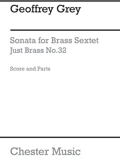 G. Grey: Sonata for Brass Sextet, 3Trp3Pos (Pa+St)