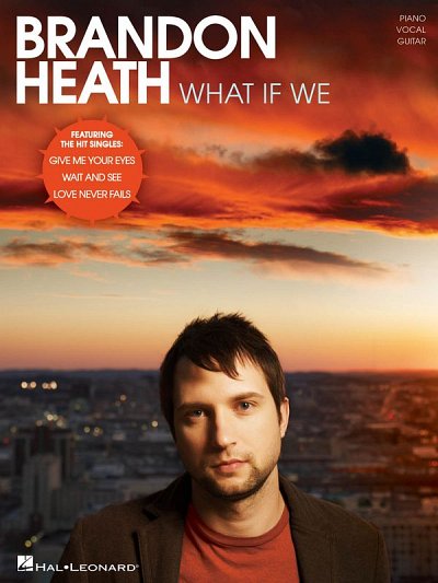 Brandon Heath - What If We, GesKlavGit