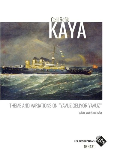 C.R. Kaya: Theme and Variations on 'Yavuz Geliyor Yavuz'