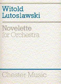 W. Lutoslawski: Novelette for Orchestra, Sinfo (Part.)