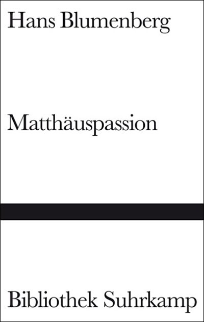 H. Blumenberg: Matthäuspassion (Bu)