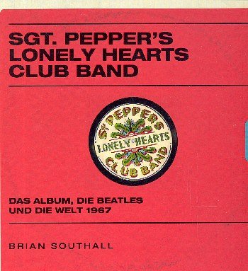 B. Southall: Sgt. Pepper's lonely Heart Club Band