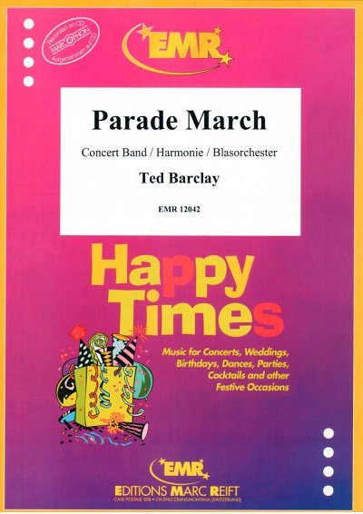 T. Barclay: Parade March, Blasorch (Pa+St)