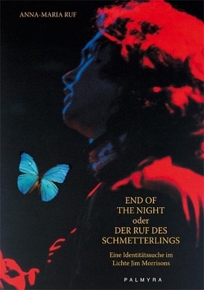 A. Ruf: End of the night oder der Ruf des Schmetterling (Bu)