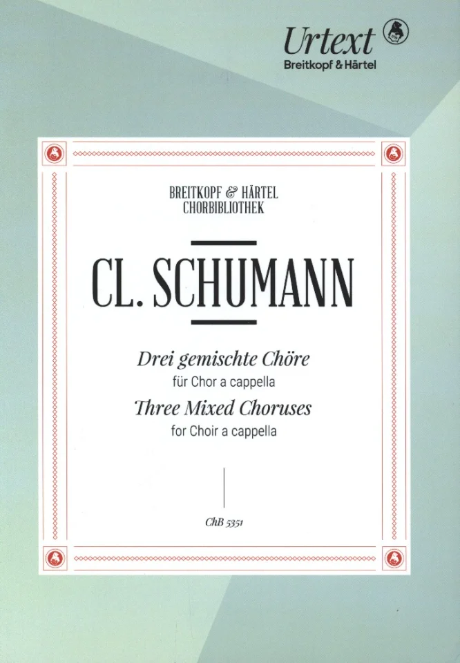 C. Schumann: 3 gemischte Chöre, GCh4 (Chpa) (0)