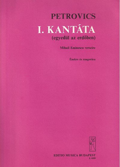 E. Petrovics: Kantate Nr. 1 Egyedül az erdöbe, GesSKamo (KA)