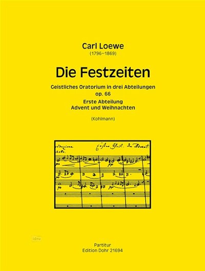 C. Loewe: Die Festzeiten op. 66, 4GesGchOrch (Part.)