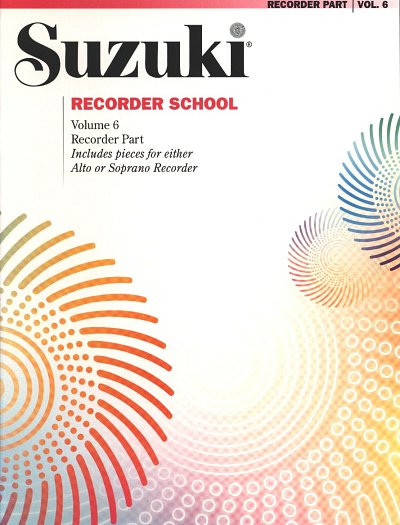 S. Suzuki: Suzuki Recorder School 6, Sbfl/Abf;lKl