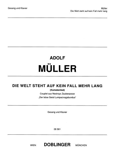 Mueller Adolf: Die Welt Steht Auf Kein Fall Mehr Lang (Komet