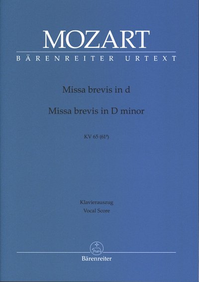 W.A. Mozart: Missa brevis d-Moll KV 65 (61, 4GesGchOrch (KA)