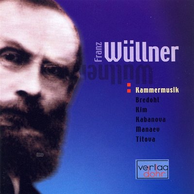 F. Wüllner: Kammermusik