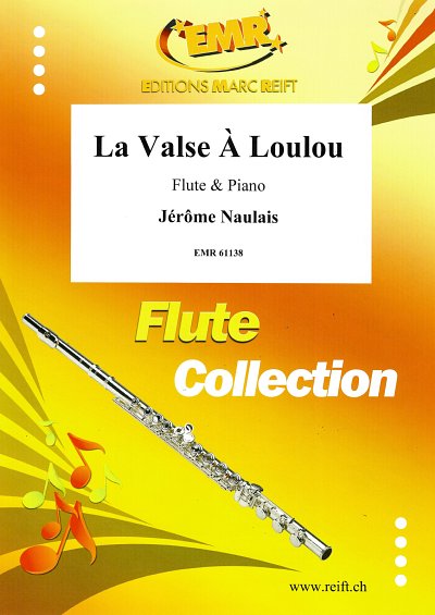 DL: J. Naulais: La Valse A Loulou, FlKlav