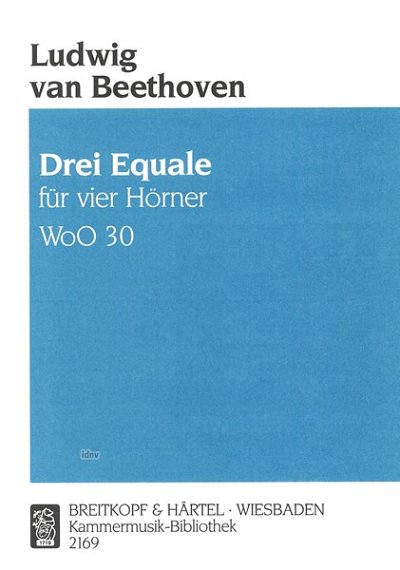 L. van Beethoven: Drei Equale WoO 30