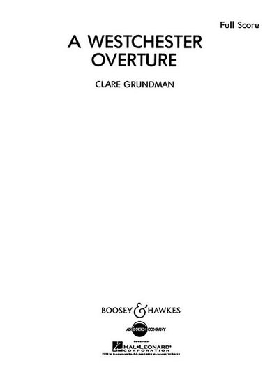 C. Grundman: A Westchester Overture (Part.)