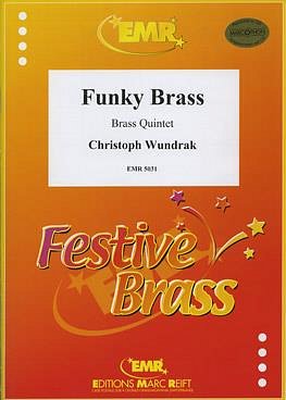 C. Wundrak: Funky Brass, 5Blech (Pa+St)