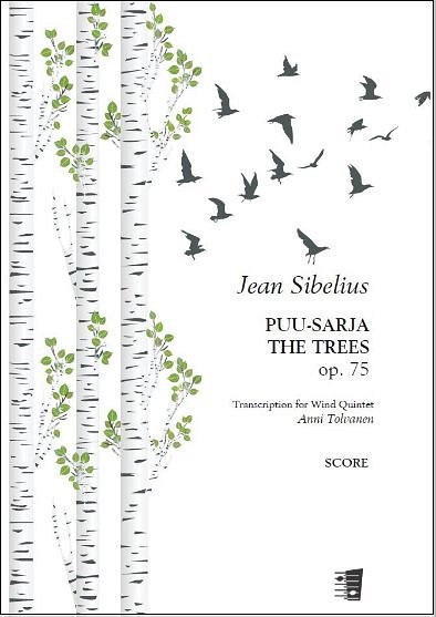 J. Sibelius: The Trees [Puusarja] Op. 75 (Pa+St)
