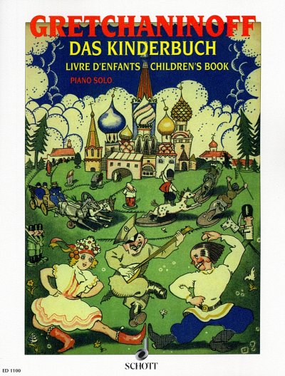 Gretchaninoff, Alexander: Das Kinderbuch Fuenfzehn Stuecke f