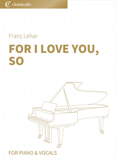 DL: F. Lehár: For I Love You, So, GesKlav