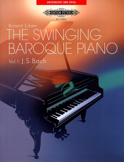 J.S. Bach: The Swinging Baroque Piano 1, Klav