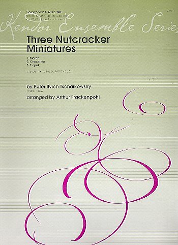 P.I. Tschaikowsky: Three Nutcracker Miniatures