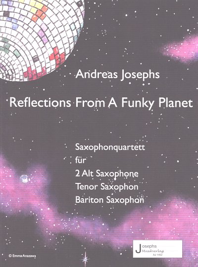 A. Josephs: Reflections from a funky Planet, 4Sax
