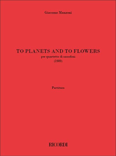 To planets and to flowers, 4Sax (Pa+St)