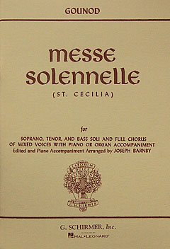 C. Gounod: Solemn Mass (St. Cecilia), GchKlav (Chpa)