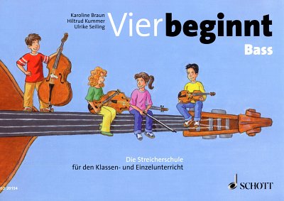 K. Braun: Vier beginnt - Bass, Strkl/Kb