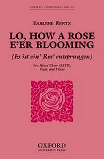 E. Rentz: Lo, how a Rose e'er blooming, Ch (Chpa)