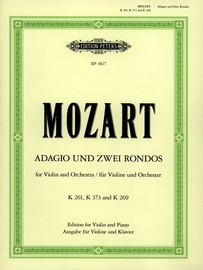 W.A. Mozart: Adagio + 2 Rondos Kv 261 373 269