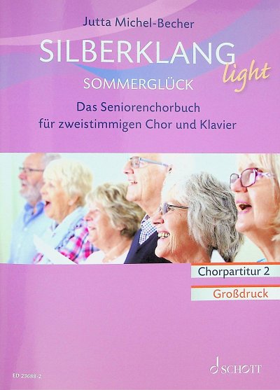 Silberklang light: Sommerglück, Ch2Klav;Abfl (Chpa)