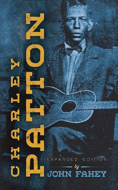 J. Fahey: Charley Patton: Expanded Edition, Git