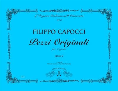F. Capocci: Pezzi Originali Per Organo, Vol. 5, Org
