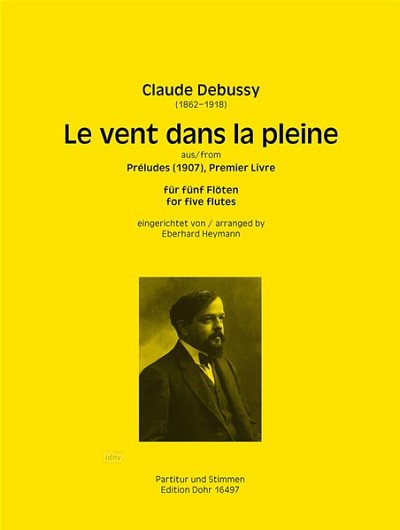 C. Debussy: Le vent dans la pleine H-Dur, 5Fl (Pa+St)