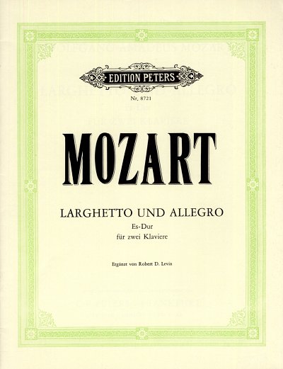 W.A. Mozart: Larghetto und Allegro Es-Dur KV 6 deest (wahrscheinlich ab 1781)