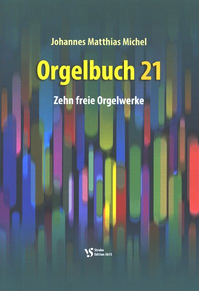 J.M. Michel: Orgelbuch 21, Org