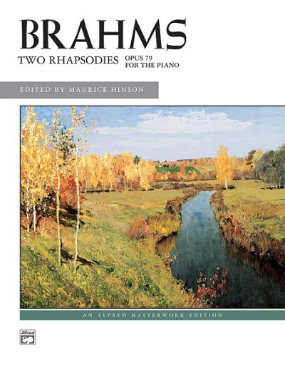 J. Brahms: Two Rhapsodies, Op. 79 for the Piano, Klav