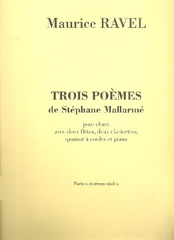 M. Ravel: 3 Poemes De Mallarme Materiel (Part.)
