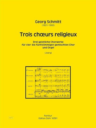 G. Schmitt: Trois Choeurs Religieux (Part.)