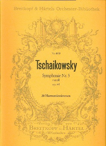 P.I. Tschaikowsky: Symphonie Nr. 5 e-moll o, SinfOrch (HARM)